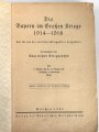 "Die Bayern im Großen Kriege 1914-1918" datiert 1923, 608 Seiten, DIN A5, stark gebraucht