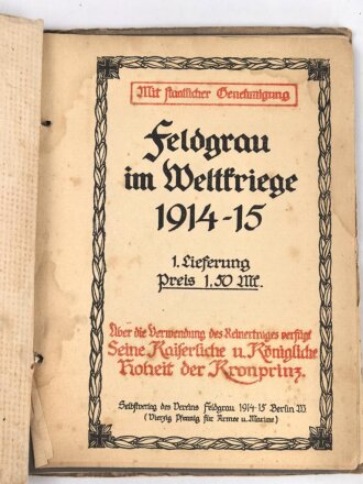 "Feldgrau im Weltkrieg 1914-15" ca. 30 Seiten,...