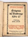"Feldgrau im Weltkrieg 1914-15" ca. 30 Seiten, gebraucht