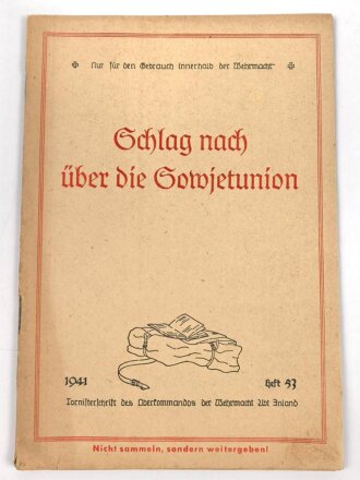 "Schlag nach über die Sowjetunion" Tornisterschrift des Oberkommandos der Wehrmacht Heft 53, datiert 1941, 32 Seiten, DIN A5