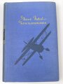 "Ernst Udet - Mein Fliegerleben" mit Widmung von 1943, 194 Seiten, DIN A5, gebraucht