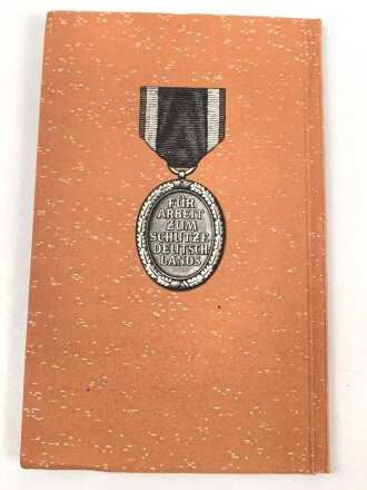 "18 Monate Westwall Erinnungsbuch der Reichsarbeitsdienst-Abteilung 7/76 (SXV) Sigtrygg" 97 Seiten, DIN A5, stark gebraucht