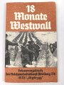 "18 Monate Westwall Erinnungsbuch der Reichsarbeitsdienst-Abteilung 7/76 (SXV) Sigtrygg" 97 Seiten, DIN A5, stark gebraucht