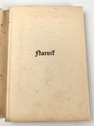 "Narvik - Sieg des Glaubens" datiert 1941, 174 Seiten, DIN A5, stark gebraucht