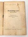 "Freiwillige vor - Hinein in die Luftwaffe!" datiert 1942, 93 Seiten, unter DIN A5, stark gebraucht