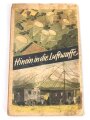 "Freiwillige vor - Hinein in die Luftwaffe!" datiert 1942, 93 Seiten, unter DIN A5, stark gebraucht