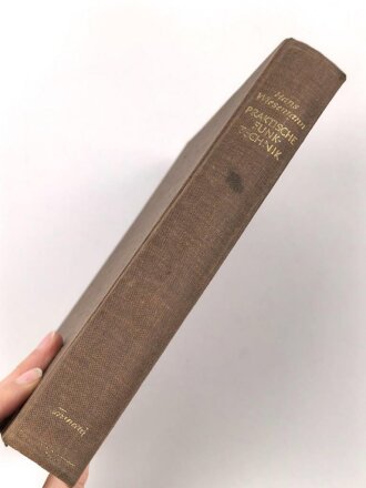 "Praktische Funk-Technik" datiert 1939 mit 368 Seiten, unter DIN A4, stark gebraucht