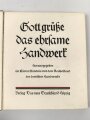 Ehrenbuch des deutschen Handwerks "Gott grüße das ehrsame Handwerk" datiert 1934, 198 Seiten, über DIN A4, gebraucht