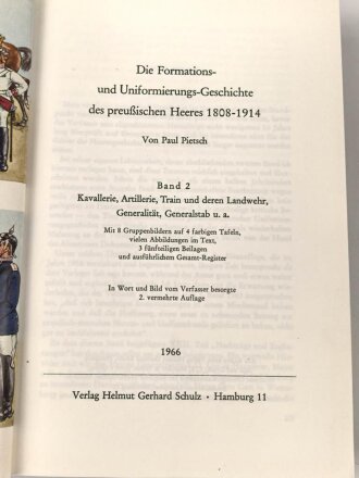 "Formations- und Uniformierungsgeschichte des preußischen Heeren 1808 bis 1914" Band I + II Fußtruppen und Kavallerie, ca 600 Seiten, DIN A5. Nachdruck von 1960, jeweils laminiert