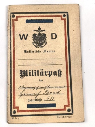 Militärpaß kaiserliche Marine, , Diensteintritt am 8.10.12 bei 1. Komp. II. Werftdivision