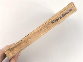 Morgen marschieren wir - Liederbuch der Deutschen Soldaten, 226 Seiten, Einband löst sich