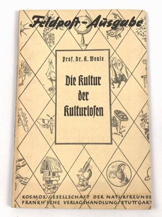 "Die Kultur der Kulturlosen", Feldpost Ausgabe, 94 Seiten, A5