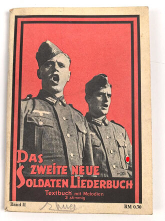 "Das zweite neue Soldaten-Liederbuch" , Textbuch mit Melodien 2 stimmig, 76 Seiten,  gebraucht
