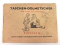 "Taschen-Dolmetscher für Frontsoldaten - Russisch" 15 Seiten, gebraucht, DIN A6, Einband hinten defekt