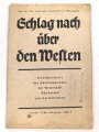 "Schlag nach über den Westen" Tornisterschrift des Oberkommandos der Wehrmacht, ohne Karte, datiert 1939/40 Heft 8, 63 Seiten