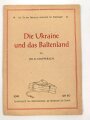 "Die Ukraine und das Baltenland" Tornisterschrift des Oberkommandos der Wehrmacht, datiert 1941, Heft 49, gebraucht
