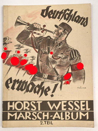 "Deutschland erwache! Horst Wessel Marsch-Album", 2. Teil, 48 Seiten, gebraucht, DIN A4, Mit Tesa verstärkter Einband