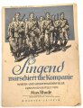 "Singend marschiert die Kompanie Marsch- und Soldatenliederfolge" 11 Seiten, gebraucht, DIN A4