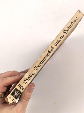 Wilfried Bade " Trommlerbub unterm Hakenkreuz" 99 Seiten, DIN A5, im Schutzumschlag. Selten