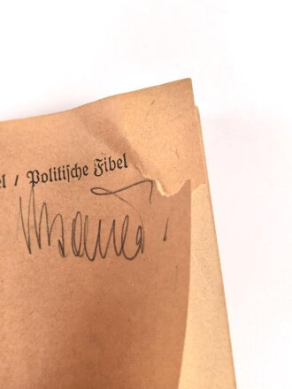 "Politische Fibel Richtlinien für die poltisch-weltanschauliche Schulung" 181 Seiten, DIN A6