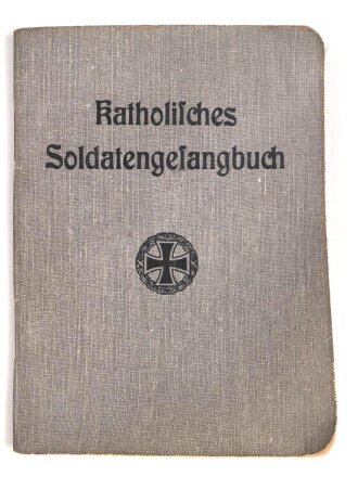 1. Weltkrieg, "Katholisches Soldatengesangbuch"...