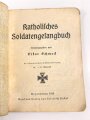 1. Weltkrieg, "Katholisches Soldatengesangbuch" datiert 1915, 64 Seiten, DIN A6