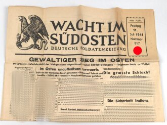 Wacht im Südosten, Deutsche Soldatenzeitung, 4 Seiten, Nummer 517, Ausgabe 11. Juli 1941