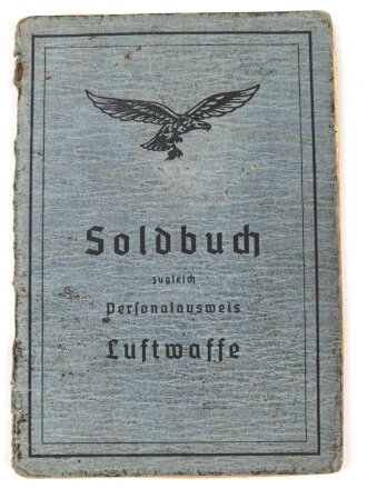 Soldbuch Luftwaffe , ausgestellt 1.9.1940 bei Landesschützen Ausbildungs Kompanie Detmold.