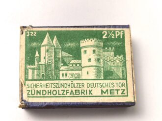 1.Weltkrieg , Pack "Sicherheitszündhölzer Deutsches Tor "der "Zündholzfabrik Metz", Sie erhalten ein ( 1 ) Stück aus der originalen Umverpackung