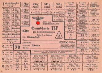"Grundkarte TSV" für Teilselbstversorger (Kinder bis zu 3 Jahren) der Stadt München, gültig vom 11.12.1944 - 7.1.1945, DIN A5