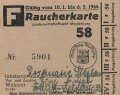 "Raucherkarte" der Stadt Magdeburg, gültig vom 10.1. bis 6.2.1944, Maße ca. 6 x 7,5 cm
