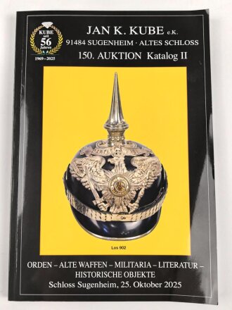 Jan K. Kube, 150. Auktion Katalog II Orden - Alte Waffen...