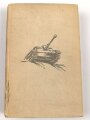 "Sturmgeschütze vor! Ein Buch der Sturmartillerie" mit Widmung von Weihnachten 1944, DIN A5 gebraucht