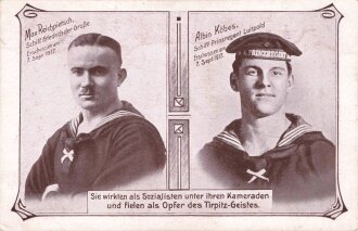 1. Weltkrieg, Ansichtskarte "Sie wirkten als Sozialisten unter ihrem Kameraden und fielen als Opfer des Tirpitz-Geistes"
