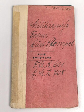 Preußen, Militärpaß und Soldbuch eines Angehörigen im Infanterie Regiment 64. Während des Krieges Feld Artillerie Regiment 54
