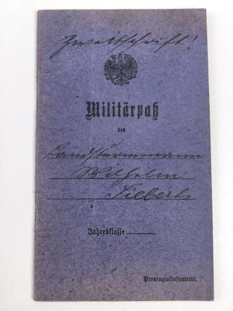 Preussen, Militärpaß , Zweitschrift, Landsturmschein und Fühungszeugnis eines Angehörigen im Pionier Btl. Nr. 7. Im 1. Weltkrieg Einsatz in Dünaburg