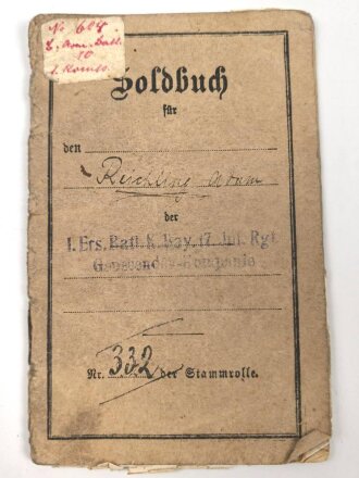 Bayern,  Militärpaß und Soldbuch eines Angehörigen Armierungs Batl. Nr. 1. am 11.8.15 wegen Krankheit zur Krankenabteilung Gent überwiesen, Kriegslazarett Stenay, zurückgestellt, ab 1918 zur Arbeitsleistung bei BASF Ludwigshafen