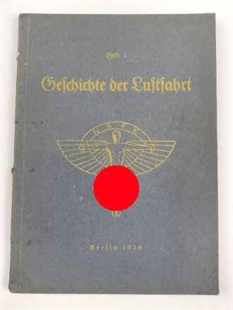 NSFK Buch "Geschichte der Luftfahrt" Teil 1, datiert 1939, 128 Seiten, DIN A5