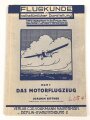 "Flugkunde in volkstümlicher Darstellungt" Heft 1 Das Motorflugzeug, datiert 1933, 48 Seiten, DIN A5