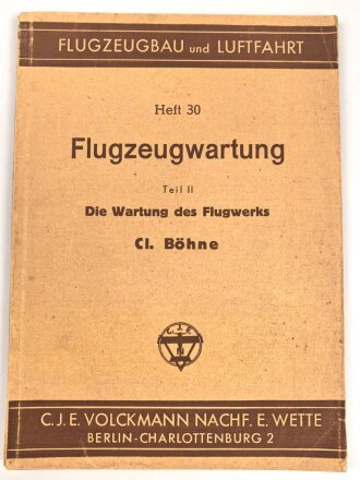 "Flugzeugbau und Luftfahrt Heft 30 - Flugzeugwartung Teil II" 84 Seiten, DIN A5