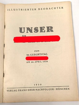 Illustrierter Beobachter "Unser Führer" zum 50. Geburtstag Adolf Hitlers am 20. April 1939" mit 127 Seiten