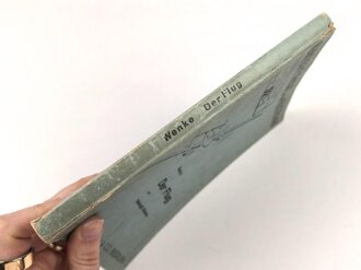 "Praktische Therorie in der Flugtechnik Band 4 - Der Flug" datiert 1941, 208 Seiten, DIN A5
