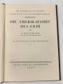 "Die Amerikafahrt des Z.R. III" datiert 1925, 92 Seiten, DIN A5, gebraucht, Einband fast lose