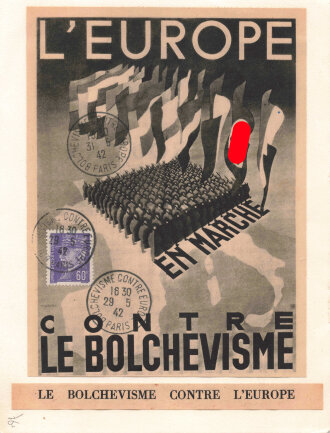 "Europa gegen den Bolschewismus" Propaganda Illustration 12 x 16cm, Briefmarke von Petain mit Poststempel "Bolschewsimus gegen Europa 29.5.42 Paris"