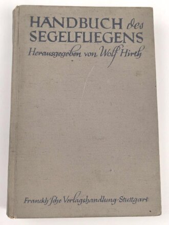 "Handbuch des Segelfliegens" datiert 1938, 336...