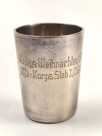 Heer, Erinnerungsbecher " Kriegsweihnachten 1939 Uffz. Korps Stab I./ I.R. 72" Höhe 45mm