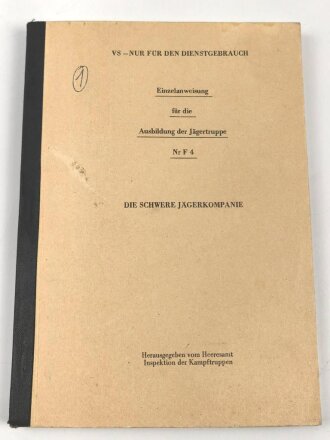 Bundeswehr  Vorschrift " Einzelanweisung für die Ausbildung der Jägertruppe Nr, F4, Die schwere Jägerkompanie" Datiert 1974