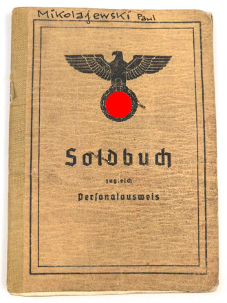 Soldbuch Heer, ausgestellt am 17.2.1945 bei Bau - Pionier Ersatz und Ausbildungs Btl. 4.