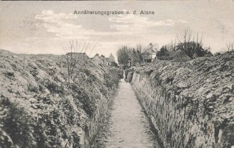 1. Weltkrieg, Ansichtskarte "Annäherungsgraben a.d. Aisne"