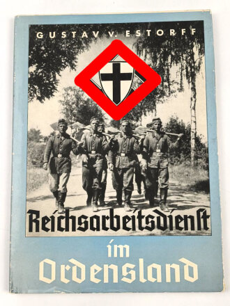 "Reichsarbeitsdienst im Ordensland", unter DIN...